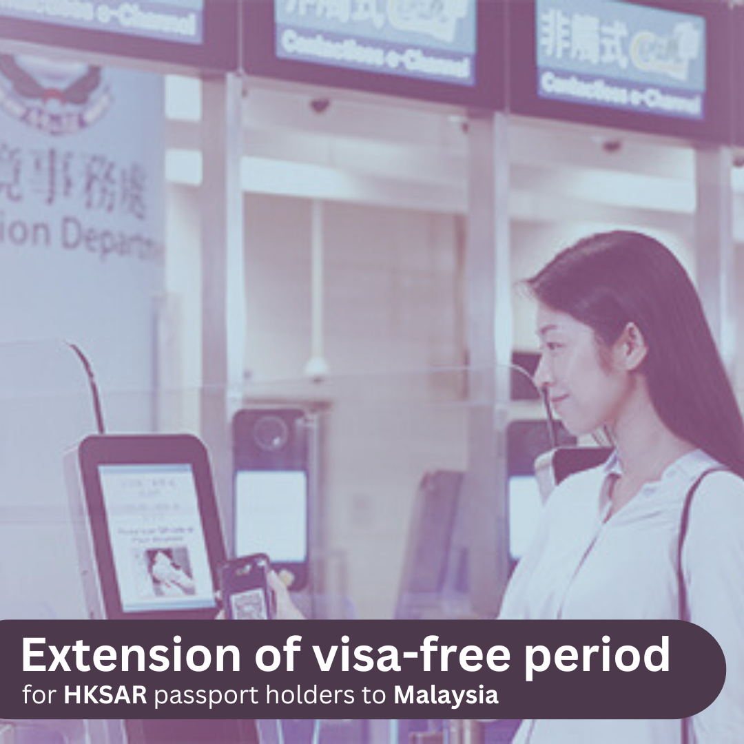 Extension of visa-free period for HKSAR passport holders to Malaysia